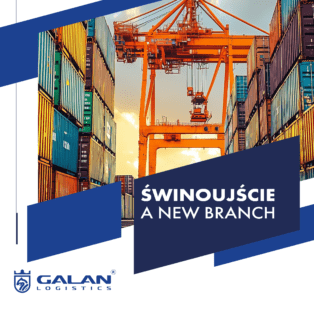 Galan Logistics – new branch in Świnoujście.